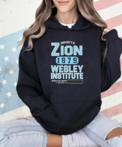 Property of Zion 1879 wesley institute T-shirt