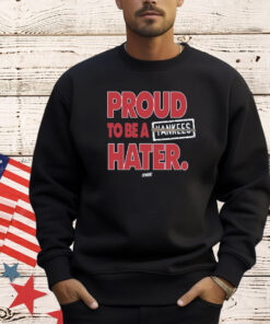 Proud To Be a Yankees Hater T-Shirt for Boston Baseball Fans Shirt