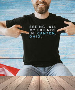 Seeing all my friends in canton Ohio shirt