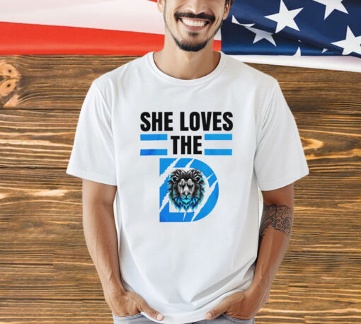 She Loves The D Funny Vintage Detroit Lions Detroit Lions shirt