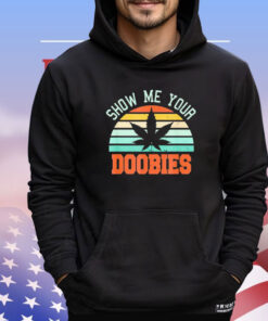 Show me your doobies vintage T-shirt