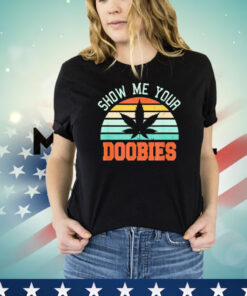 Show me your doobies vintage T-shirt