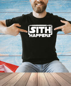 Sith happens shirt