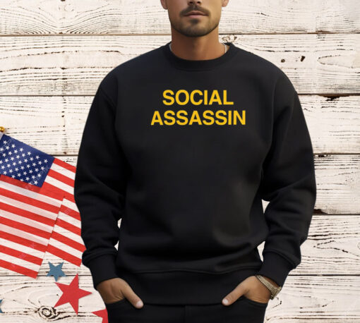 Social assassin T-shirt