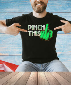 St Patricks Day pinch this shirt