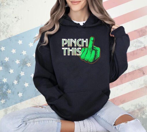 St Patricks Day pinch this shirt