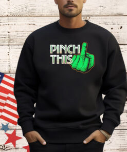 St Patricks Day pinch this shirt