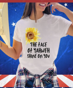 Sunflower the face of yahweh shine on you T-shirt