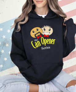 The can opener series shirt