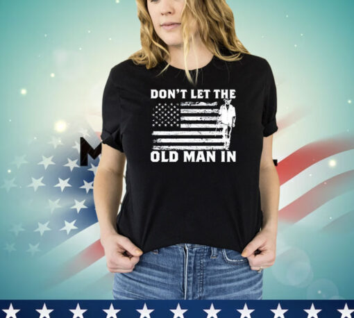 Toby Keith don’t let the old man in T-shirt