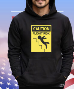 Top caution flight risk shirt