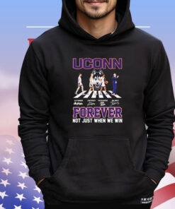 Uconn Huskies forever not just when we win signatures T-shirt