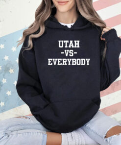 Utah Women’s basketball Utah vs everybody shirt