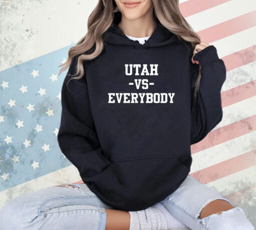 Utah Women’s basketball Utah vs everybody shirt