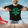 You can’t drink all day if you don’t start in the morning shirt