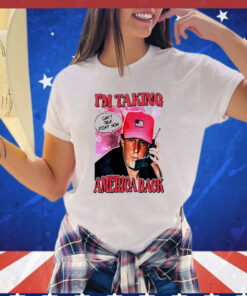 Young Trump I’m taking America back can’t talk right now T-shirt