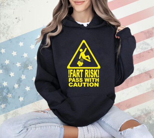 2024 Fart risk pass with caution T-Shirt