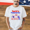 2024 Ted K’s postal service these deliveries will blow you away T-shirt