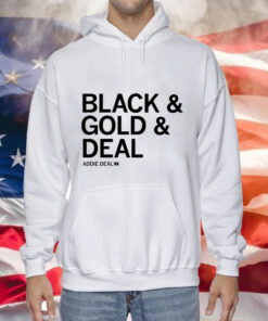 Addie Deal black & gold & deal Tee Shirt