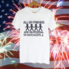 All my friends are on federal watchlists FBI CIA Tee Shirt