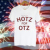 Ames has the hotz for otz Tee Shirt