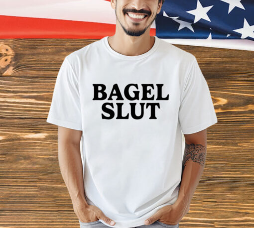 Bagel slut T-Shirt