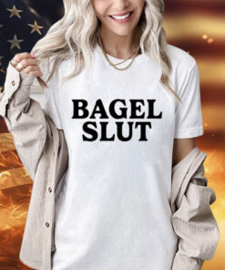 Bagel slut T-Shirt