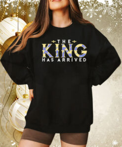 Baltimore Ravens The King has arrived Tee Shirt