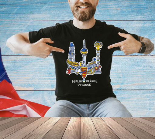 Berlin Ukraine vitsche 2024 T-shirt