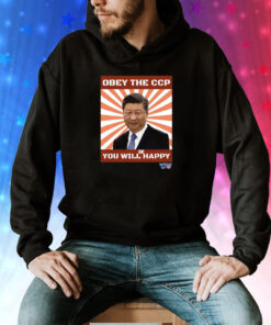 Brendan Kavanagh Xi Jinping Obey The Ccp You Will Be Happy Tee Shirt