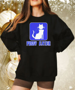 Cat pussy eater Tee Shirt