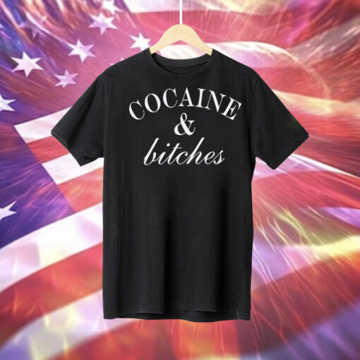 Cocaine and bitches Tee Shirt