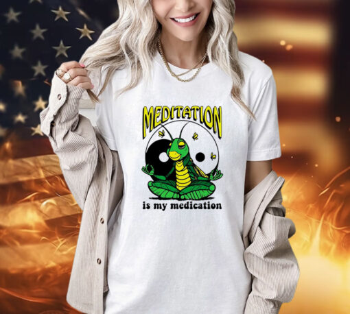 Cricket meditation is my medication T-Shirt