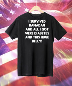 Dr David Wood i survived ramadan and all i got were diabetes and this huge belly Tee Shirt