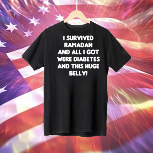 Dr David Wood i survived ramadan and all i got were diabetes and this huge belly Tee Shirt