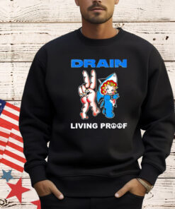 Drain Kewpie Flash Living Proof T-Shirt