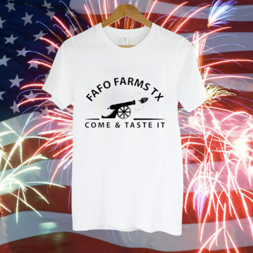 Fafo farms tx come and taste it Tee Shirt