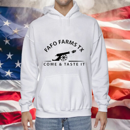 Fafo farms tx come and taste it Tee Shirt