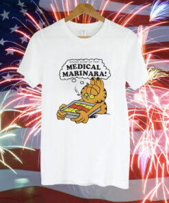 Garfield gimme some of that medical marinara Tee Shirt