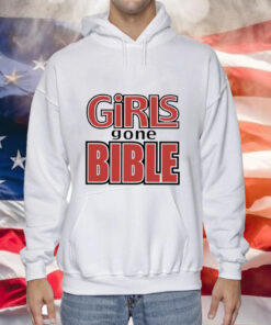 Girls gone bible Tee Shirt