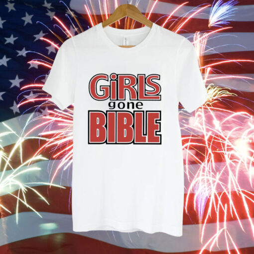 Girls gone bible Tee Shirt