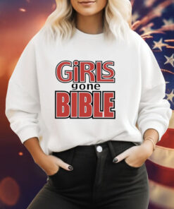 Girls gone bible Tee Shirt