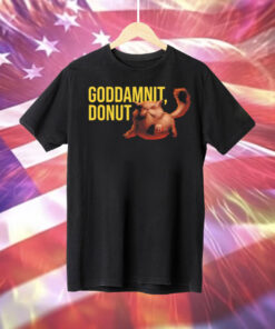 Goddamnit donut cat Tee Shirt