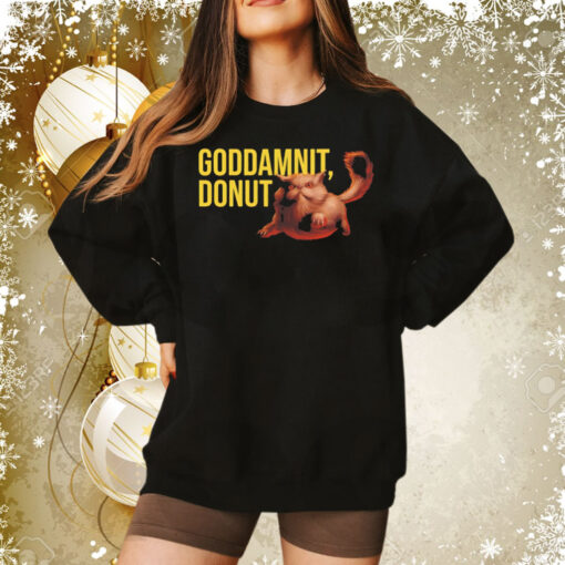 Goddamnit donut cat Tee Shirt