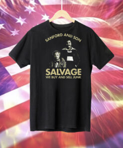 Godfrey Sanford And Son Salvage We Buy Sell Junk Tee Shirt