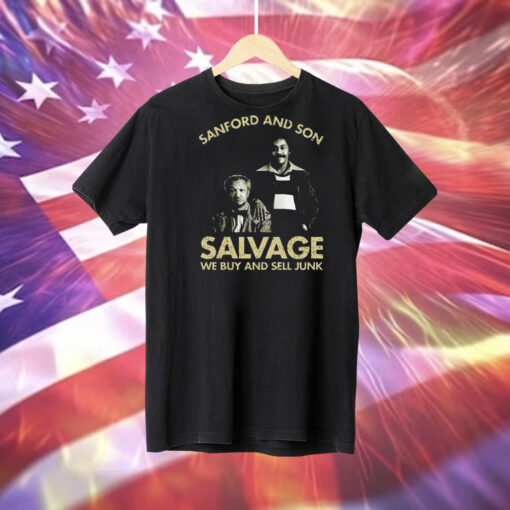 Godfrey Sanford And Son Salvage We Buy Sell Junk Tee Shirt