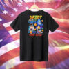 Goku Vegeta Gohan daddy you are the best super saiyan Tee Shirt