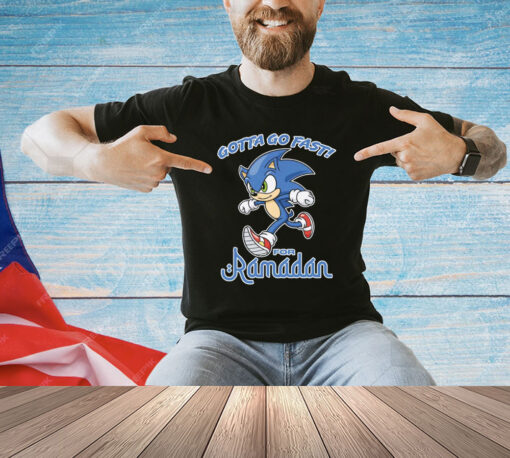 Gotta Go Fast For Ramadan T-Shirt