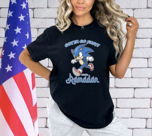 Gotta Go Fast For Ramadan T-Shirt