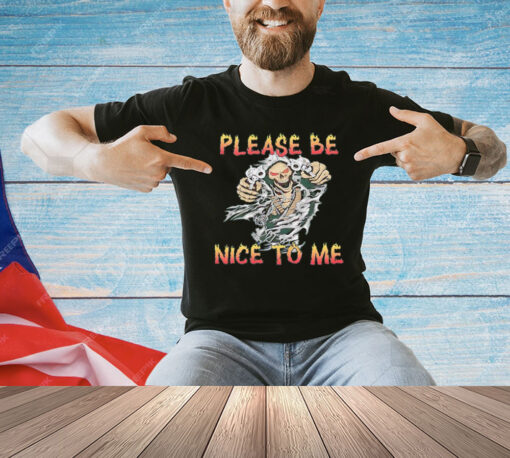 Grim reaper please be nice to me T-Shirt